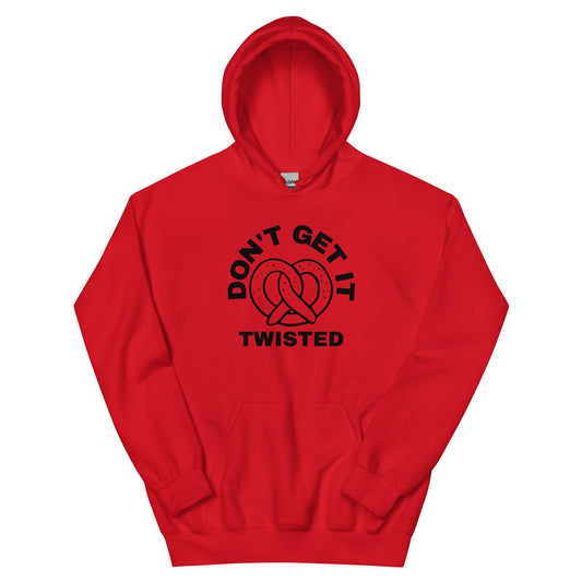 Don't Get It Twisted Pretzel Hoodie